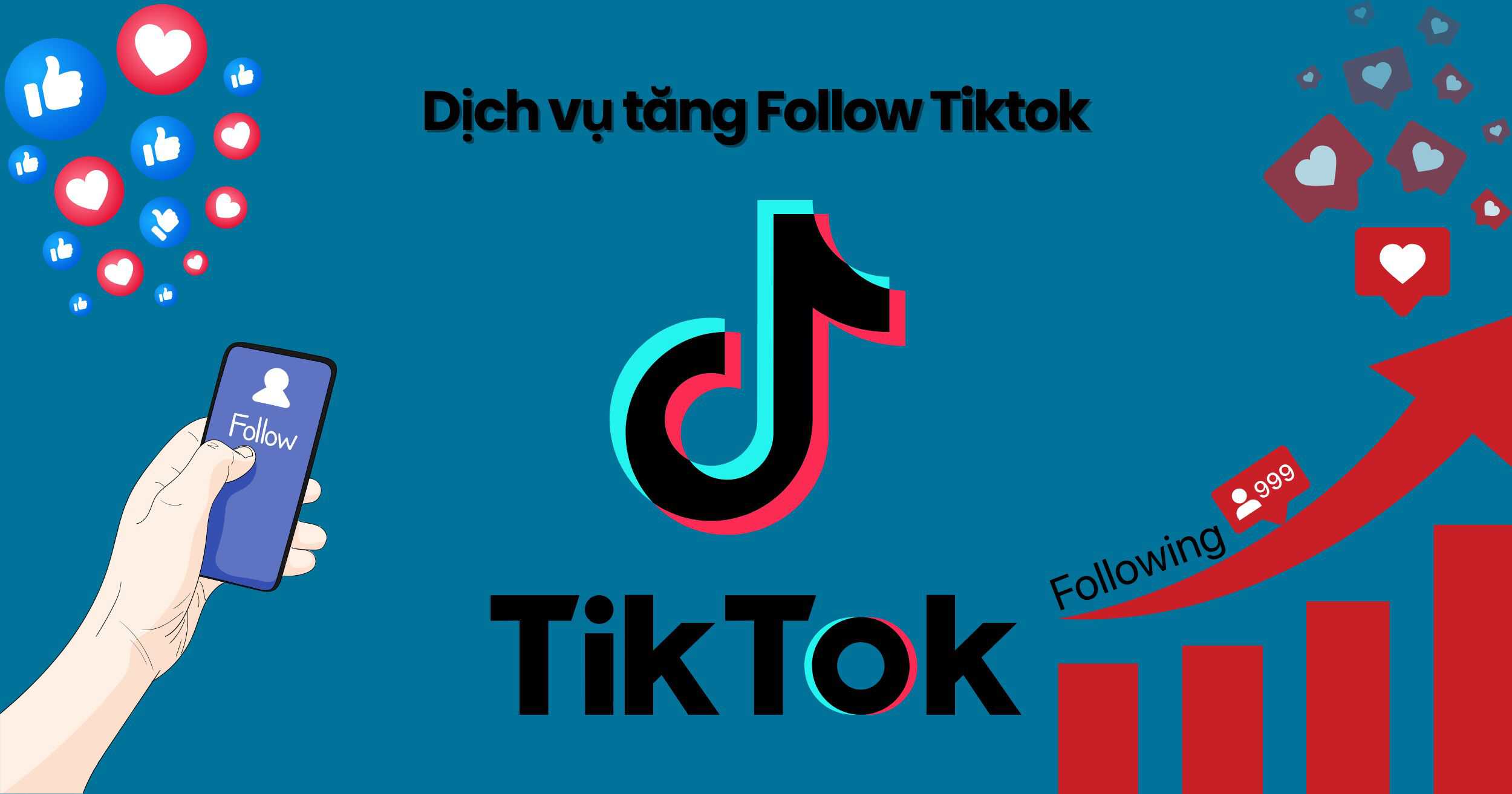 Dịch vụ tăng Follow Tiktok