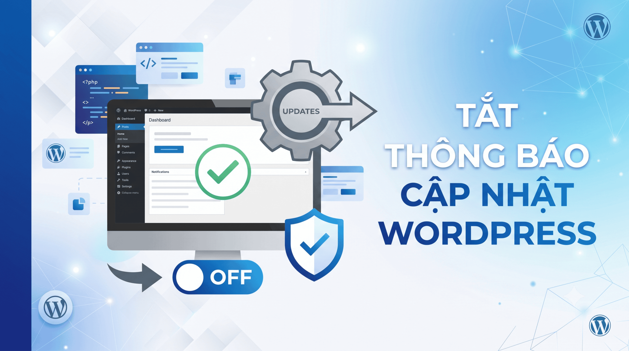 Hướng dẫn tắt thông báo cập nhật Wordpress toàn diện nhất